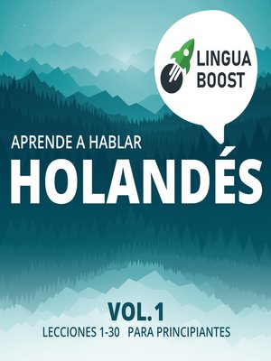 Aprende a hablar holandés Volume 1 - Audiobook